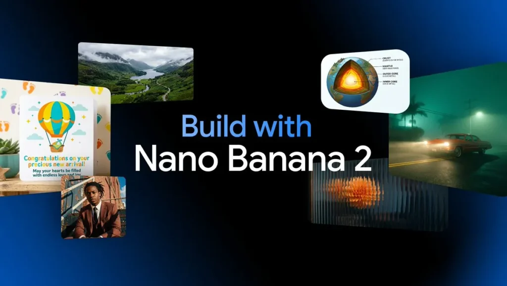 Build with Nano Banana 2 promotional banner showcasing AI-generated images including landscapes, portraits, greeting cards, science diagrams, and cinematic scenes